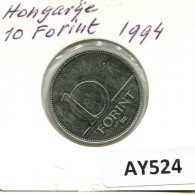 10 FORINT 1994 HONGRIE HUNGARY Pièce #AY524.F.A - Hungría