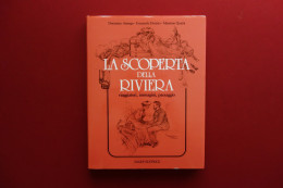 La Scoperta Della Riviera Viaggiatori Immagini Pesaggio Sagep Genova 1982 - Unclassified