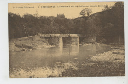 FRESSELINES - La Passerelle Du Puy Guillon Sur La Petite Creuse - Sonstige & Ohne Zuordnung