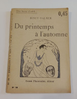 "Du Printemps à L'automne", De Binet-Valmer, Coll. Une Heure D'oubli..., N° 55, éd. Ernest Flammarion - 1901-1940