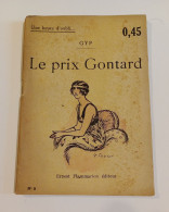 "Le Prix Gontard", De GYP, Coll. Une Heure D'oubli..., N° 5, éd. Ernest Flammarion - 1901-1940