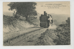 L'AUVERGNE PITTORESQUE - Le Tramway Du PUY DE DOME à L'Entrée Du Bois Des Charmes - Auvergne Types D'Auvergne