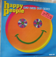 Happy People – Act Like You Know - Maxi - 45 Rpm - Maxi-Single