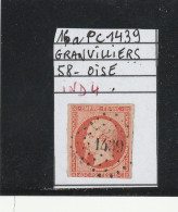 FRANCE CLASSIQUE.NAPOLEON- N°16a- PC 1439 - GRANDVILLIERS (58) OISE - REF MS + VARIETE - 1853-1860 Napoléon III.