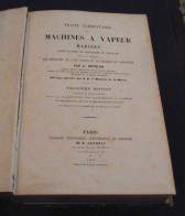 Traité Elémentaire Des Machines à Vapeur Marines Rédigé D’après Le Programme Du Concours Pour Les Brevets De Capitaine A - 1801-1900