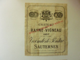 CHÂTEAU RAYNE VIGNEAU - 1957 - Vicomte De Ponsac SAUTERNES -1er Cru Classé - Bordeaux