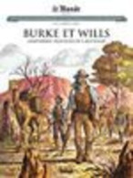 Burke Et Wills - BD Les Grands Personnages De L'Histoire - 81 - Autres & Non Classés