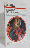 68711 Urania N. 789 1979 - Ted Thomas - Il Giorno Della Nuvola - Mondadori - Ciencia Ficción Y Fantasía