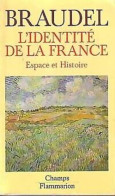 L'identité De La France. Tome 1 Espace Et Histoire - Sonstige & Ohne Zuordnung