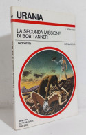 68716 Urania N. 798 1979 - Ted White - La Seconda Missione Di Bob Tanner - Sciencefiction En Fantasy