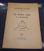 Le Père Ubu A L’Hôpital - 1901-1940