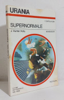 68747 Urania N. 825 1980 - J. Hunter Holly - Supernormale - Mondadori - Science Fiction Et Fantaisie