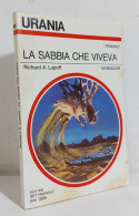 68749 Urania N. 828 1980 - Richard A. Lupoff - La Sabbia Che Viveva - Mondadori - Science Fiction