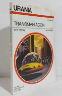 68753 Urania N. 834 1980 - John Shirley - Transmaniacon - Mondadori - Ciencia Ficción Y Fantasía