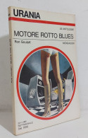 68760 Urania N. 845 1980 - Ron Goulart - Motore Rotto Blues - Mondadori - Ciencia Ficción Y Fantasía