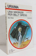 68771 Urania N. 861 1980 - Bob Shaw - Una Magnum Per Billy Gregg - Mondadori - Science Fiction