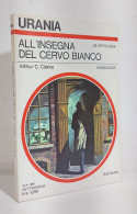 68795 Urania N. 884 1981 - A C Clarke - All'insegna Del Cervo Bianco - Mondadori - Ciencia Ficción Y Fantasía