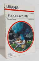 68805 Urania N. 888 1981 - Thomas Tessier - I Fuochi Azzurri - Mondadori - Sciencefiction En Fantasy