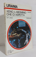 68813 Urania N. 892 1981 - D. F. Jones - Xeno, L'abominio Che Ci Aspetta - Fantascienza E Fantasia