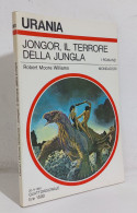 68832 Urania N. 901 1981 - R. M. Williams - Jongor, Il Terrore Della Jungla - Ciencia Ficción Y Fantasía