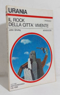 68833 Urania N. 902 1981 - John Shirley - Il Rock Della Città Vivente - MondadorI - Science Fiction
