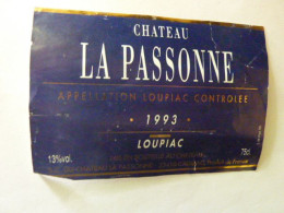 Château LA PASSONNE - LOUPIAC 1993 - CADILLAC - Bordeaux