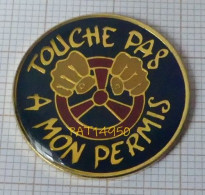PAT14950 TOUCHE PAS  A MON PERMIS - Associations