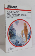 68913 Urania N. 927 1982 - Arthur Tofte - Naufragio Sul Pianeta Iduna - MondadorI - Science Fiction