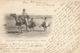 ALGERIE - SAHARA ALGERIEN - FAMILLE EN MARCHE DANS LE DESERT - ED. ND PHOTO - 1899 - Andere & Zonder Classificatie