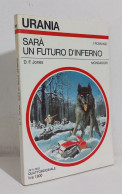 68994 Urania N. 945 1983 - D. F. Jones - Sarà Un Futuro D'inferno - Mondadori - Ciencia Ficción Y Fantasía