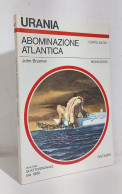 69008 Urania N. 947 1983 - John Brunner - Abominazione Atlantica - Mondadori - Ciencia Ficción Y Fantasía