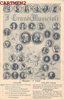 IL GRANDI MUSICISTI ITALIANI VERDI AREZZO PALESTRINA PORPORA VIVENTI MOZART BEETHOVEN ROSSINI CATALANI GOUNOD STRAUSS - Singers & Musicians