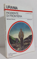 69019 Urania N. 952 1983 - Michael Shaara - Incidente Di Frontiera - Mondadori - Science Fiction Et Fantaisie