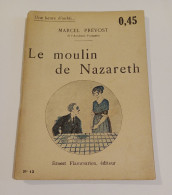 "Le Moulin De Nazareth", De Marcel Prévost, Coll. Une Heure D'oubli..., N° 12, éd. Ernest Flammarion - 1901-1940