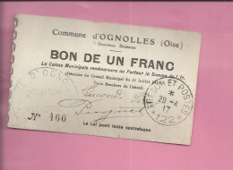 BON DE UN FRANC 1917 Commune D'ognolles  Oise - Buoni & Necessità