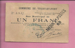 BON MUNICIPAL  DE UN FRANC  Commune De Tugny Et Pont - Bonds & Basic Needs