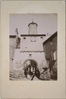 81 – CORDES (Tarn) – Porte De L’Horloge - Photo Ancienne (fin XIX° S ?) – TB /GP6 - Cordes