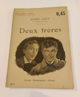 "Deux Frères", De Alfred Capus, Coll. Une Heure D'oubli..., N° 7, éd. Ernest Flammarion - 1901-1940