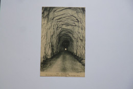 Route De LA GRAVE Au LAUTARET  -  05  -  Un Tunnel  -  Hautes Alpes - Other & Unclassified
