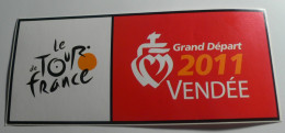 CYCLISME : AUTOCOLLANT LE TOUR DE FRANCE - GRAND DEPART 2011 VENDEE - Aufkleber