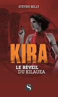 Le Réveil De Kilaua : Kira - Autres & Non Classés