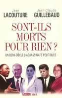 Sont-ils Morts Pour Rien ? : Un Demi-siècle D'assassinats Politiques - Sonstige & Ohne Zuordnung