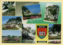 29. ROSCOFF – Le Site De Roc'h-Hievec – Multivues – Blason (voir Scan Recto/verso) - Roscoff