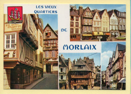 29. Les Vieux Quartier De MORLAIX – Multivues / Blason (voir Scan Recto/verso) - Morlaix