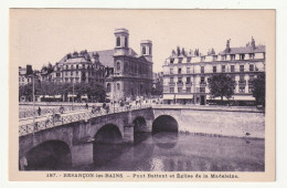 25 . Besançon . Pont Battant Et Eglise De La Madeleine  - Besancon