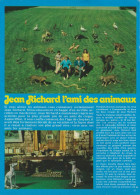 Jean Richard, L'ami Des Animaux. Cirque. Reportage De Jean Claude Zana. 1974. - Historische Documenten