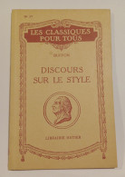 "Discours Sur Le Style", De Buffon, Coll. Les Classiques Pour Tous, N°17, Librairie Hatier - 1901-1940