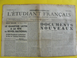 Journal L'étudiant Français Action Française Du 25 Mars- 10 Avril 1934. Léon Daudet Charles Maurras Pujo Benjamin - Sonstige & Ohne Zuordnung