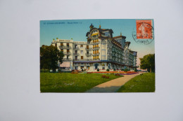 EVIAN LES BAINS  -  74  -  Royal Hôtel   -  Haute Savoie - Evian-les-Bains