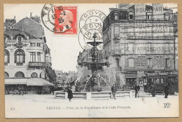 TROYES PLACE DE LA REPUBLIQUE ET LE CAFE' FRANCAISE N°H554 - Troyes